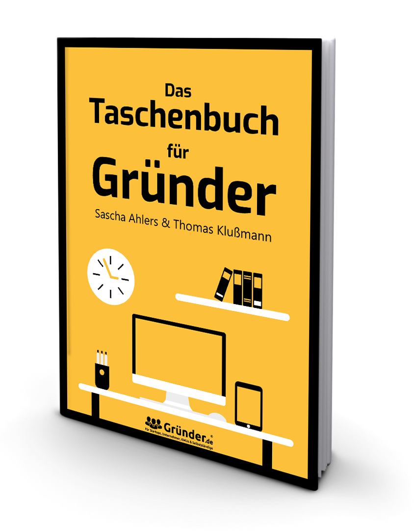 Das Taschenbuch für Gründer - 220 Seiten geballtes Wissen