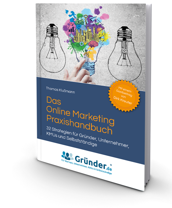 Das Online Marketing Praxishandbuch